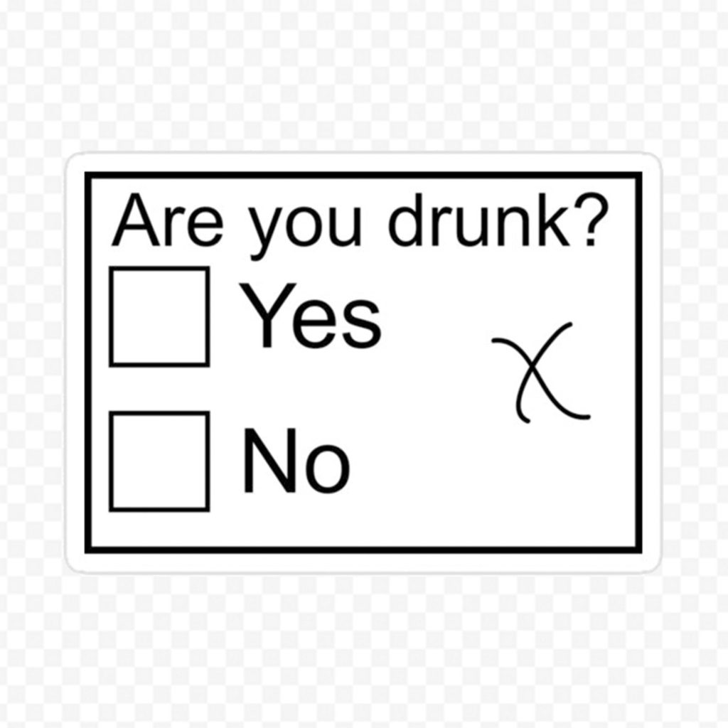 Are You Drunk