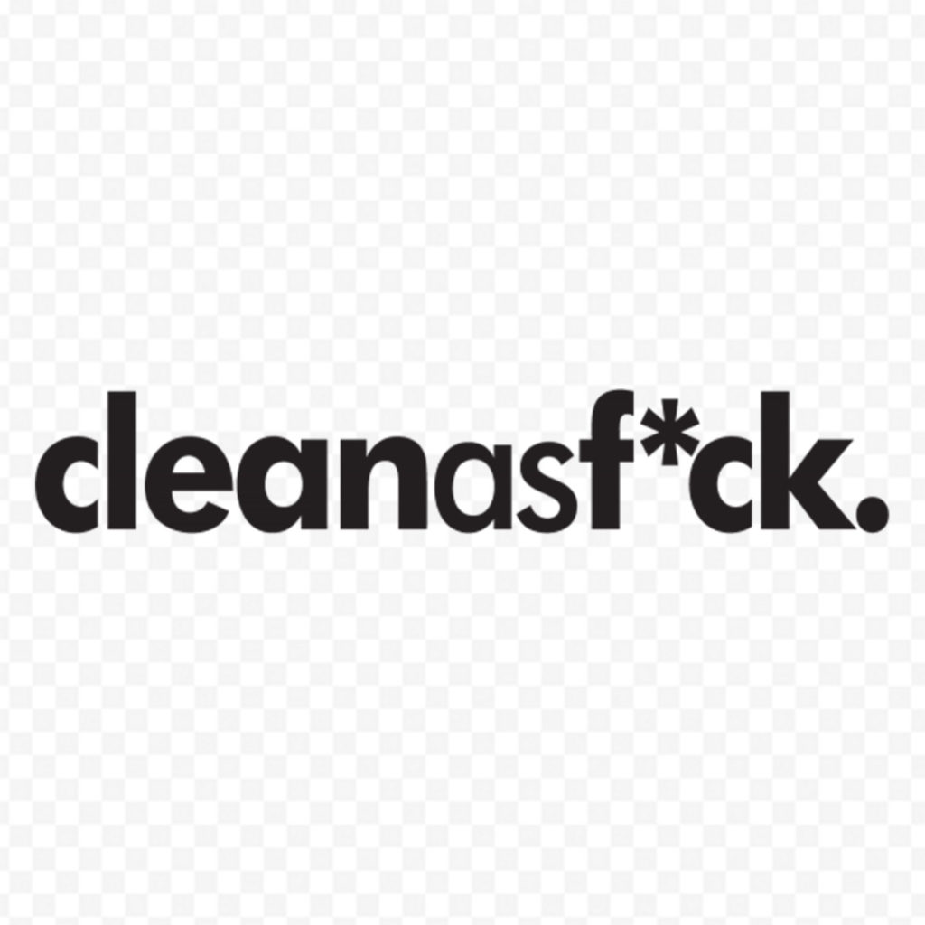 Clean As F*Ck