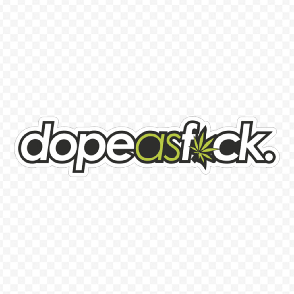 Dope As F*Ck