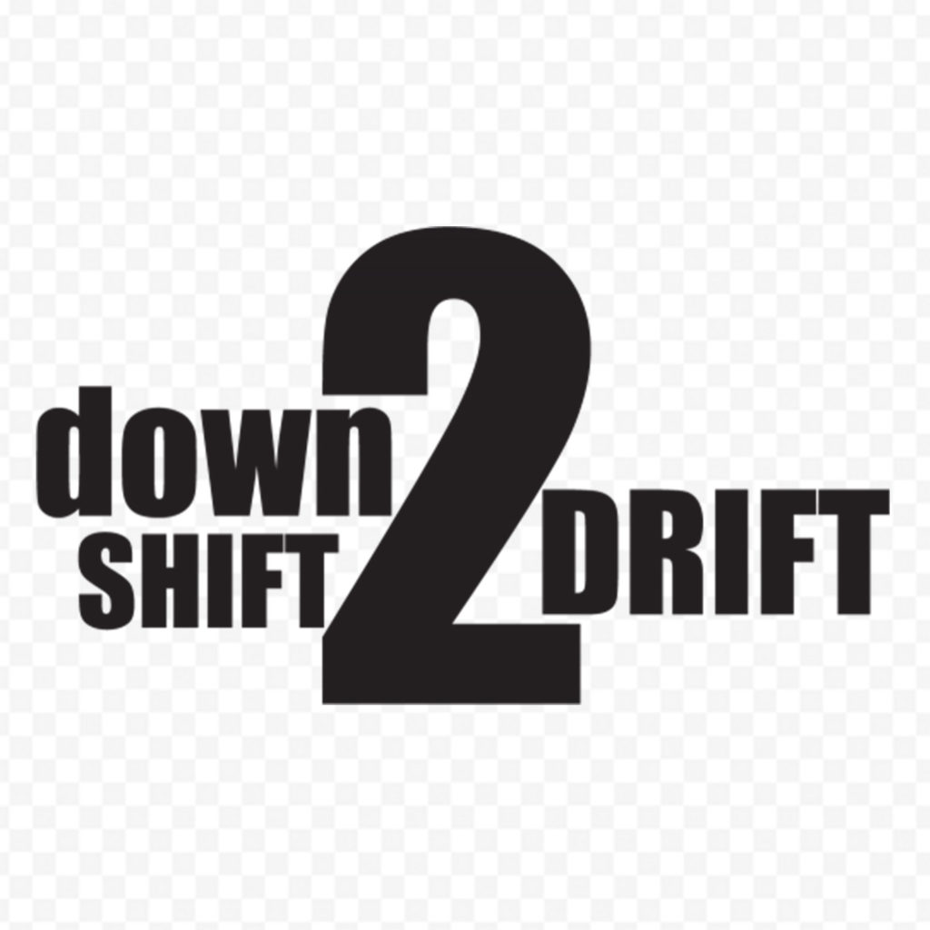 Down Shift To Drift
