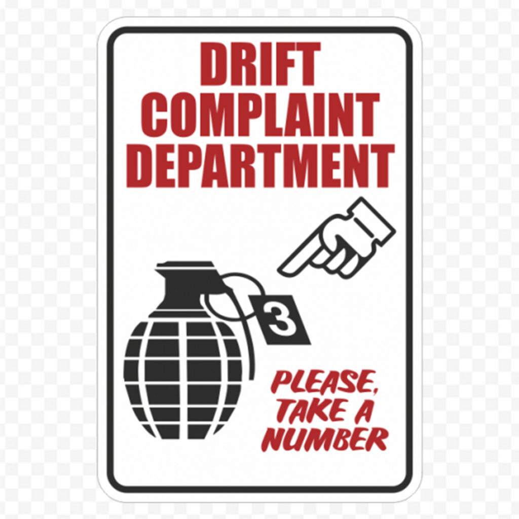 Drift Complaint Department