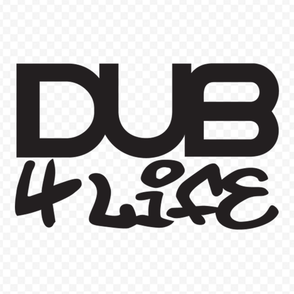 Dub 4 Life