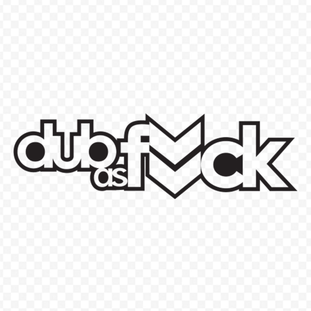 Dub As F*Ck