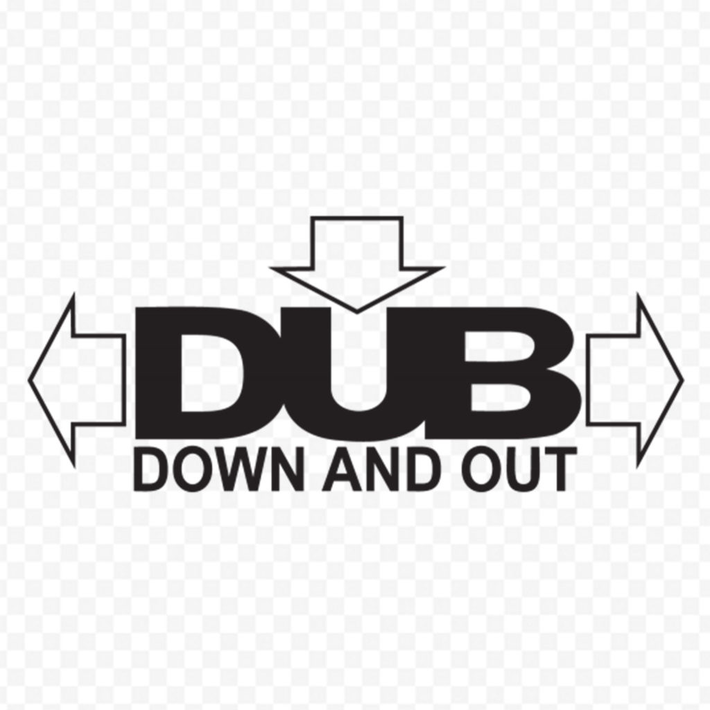 Dub Down And Out