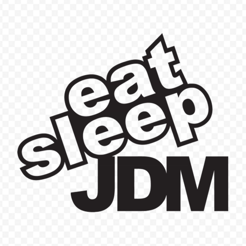 Eat Sleep Jdm