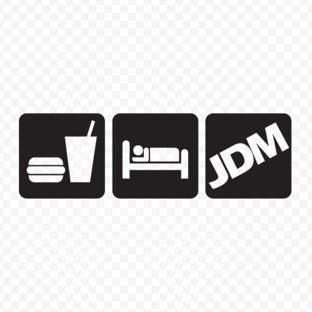 Eat Sleep Jdm 3