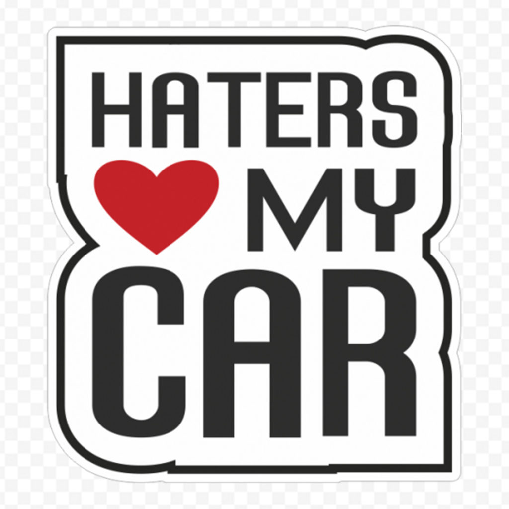 Haters Love My Car
