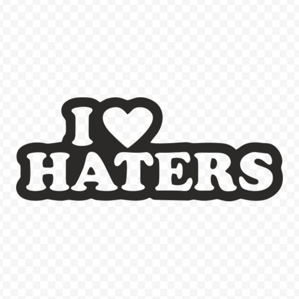 I Love Haters