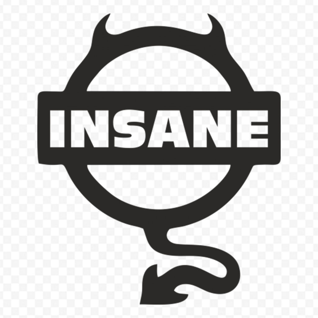Insane