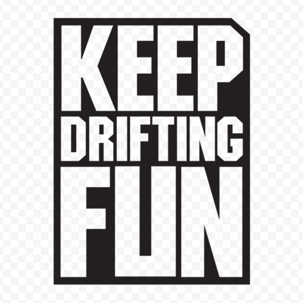 Keep Drifting Fun