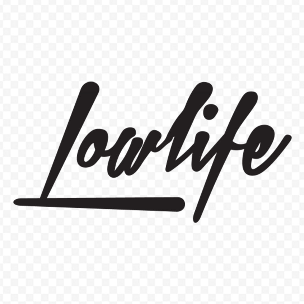 Lowlife