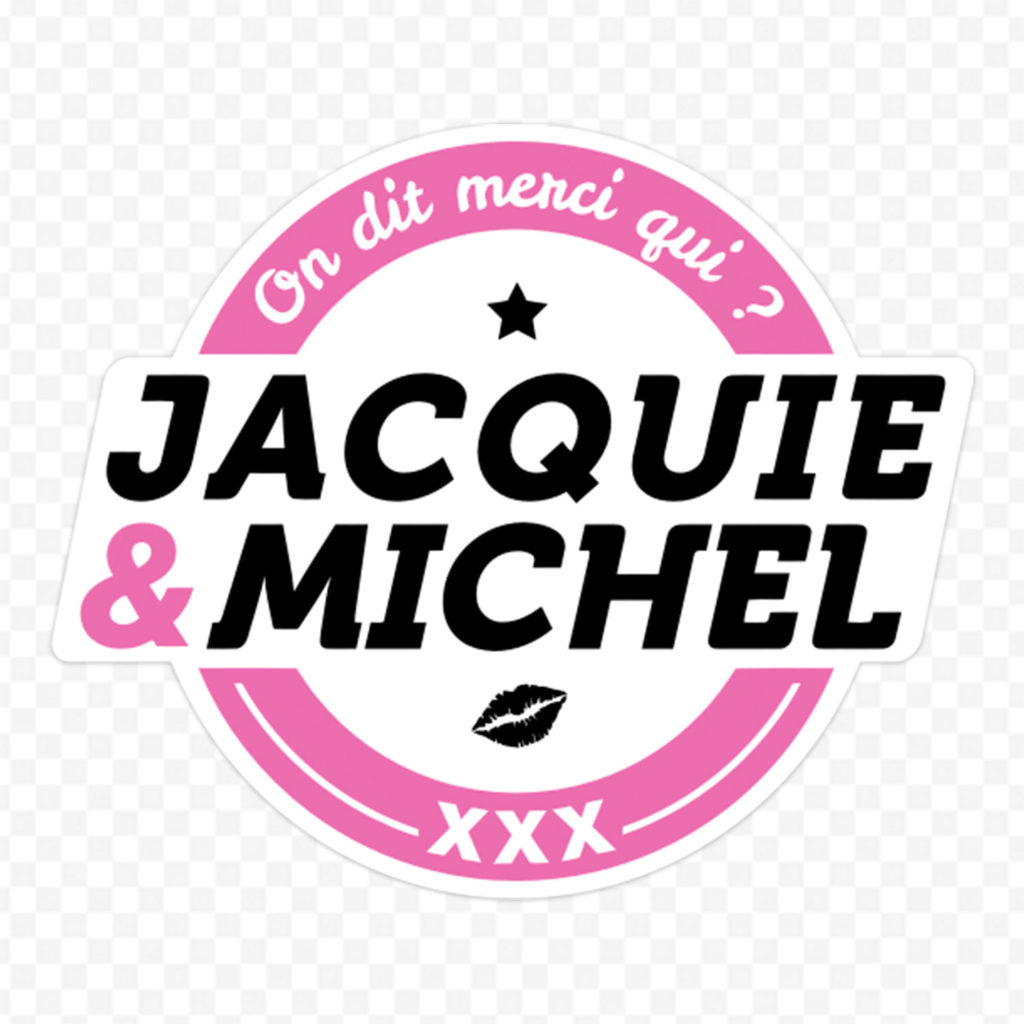 Merci Jacquie Et Michel