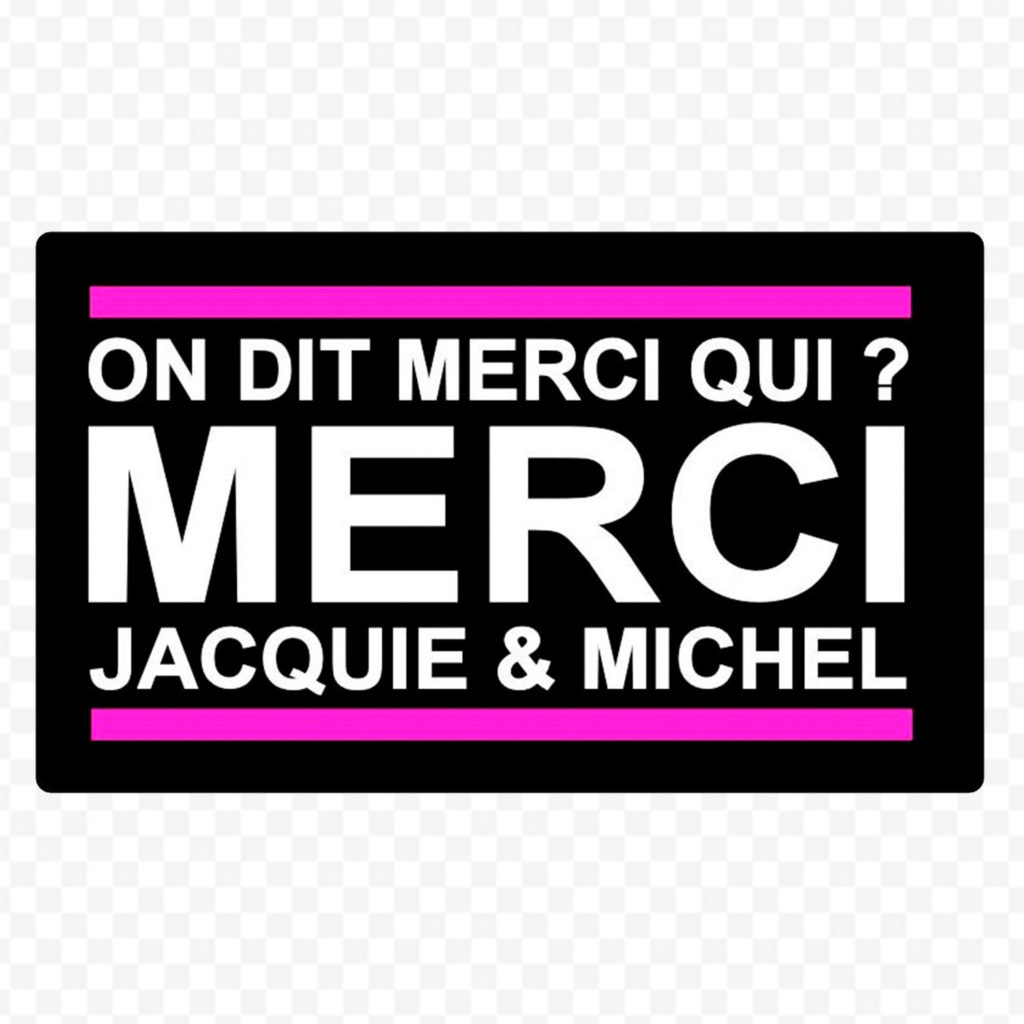 Merci Jacquie Et Michel Rectangle