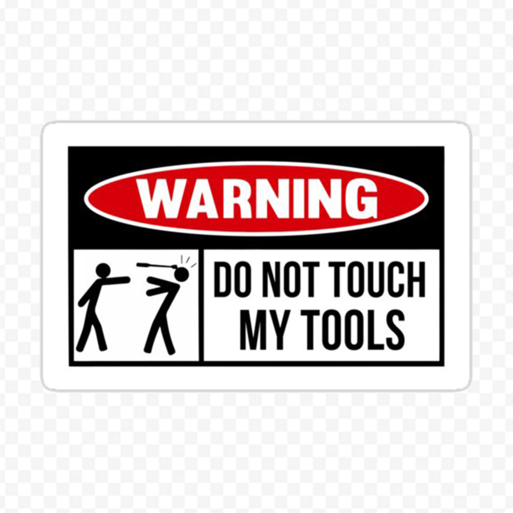 Ne Touche Pas Mes Outils