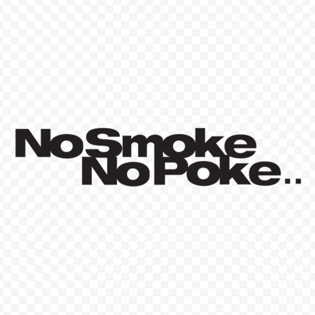 No Smoke No Poke