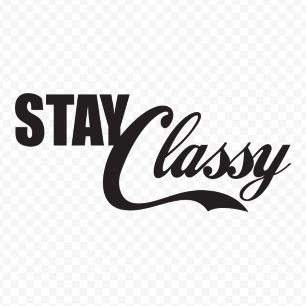 Stay Classy