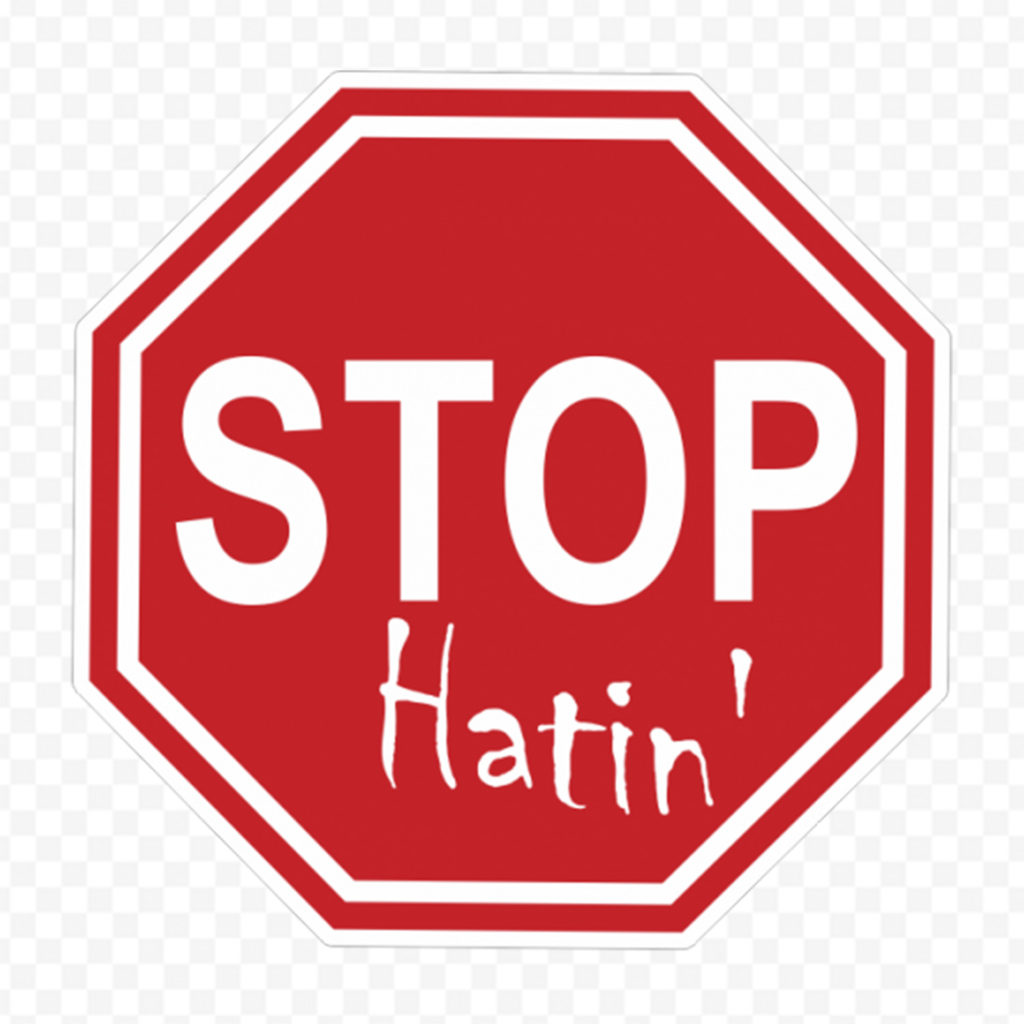 Stop Hatin