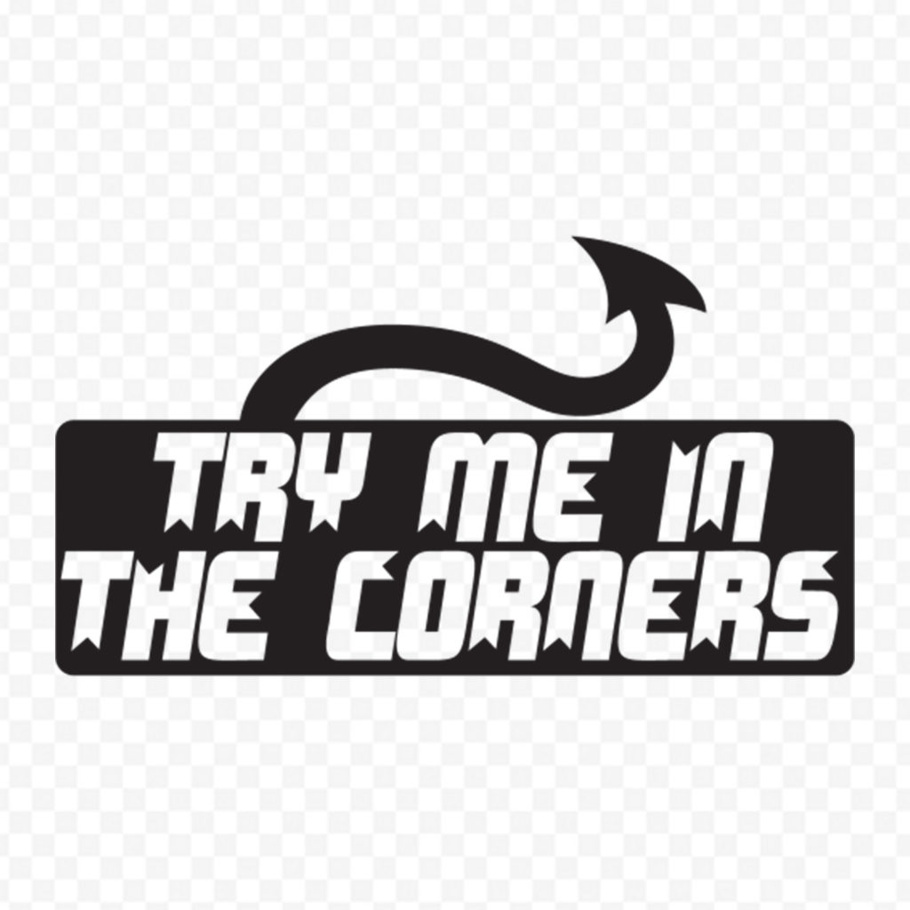 Try Me In The Corners