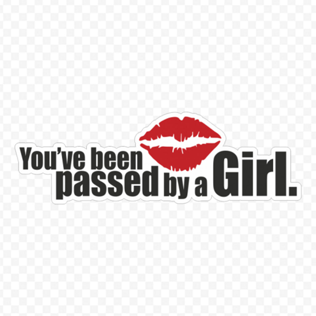 You Ve Been Passed By A Girl