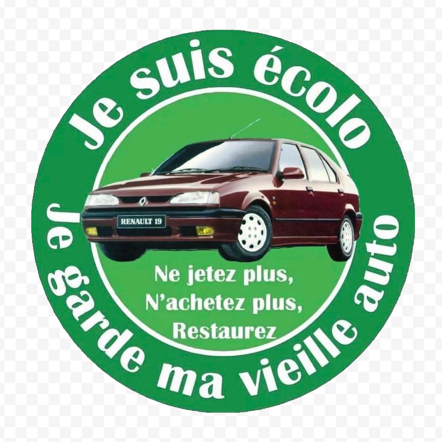 Vignette Crit'air Je suis écolo je garde ma vieille auto - Renault 19